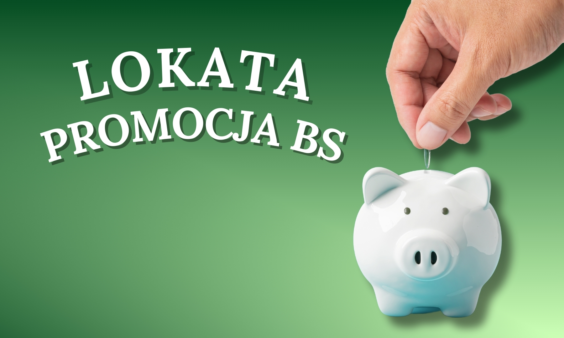 Lokata Promocja BS